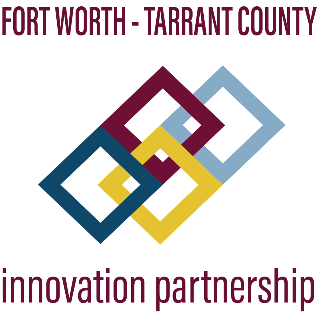 Fort Worth - Tarrant County Innovation Partnership.