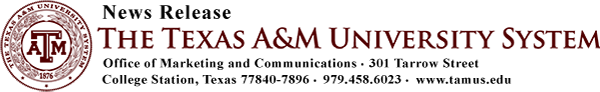 The Texas A&M University System News Release image header. Office of Marketing Communications. 979-458-6023
